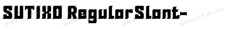 SUTIXO RegularSlant字体转换